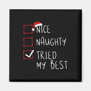 Aimant Nice Naughty J'Ai Essayé Ma Meilleure Liste De Noë