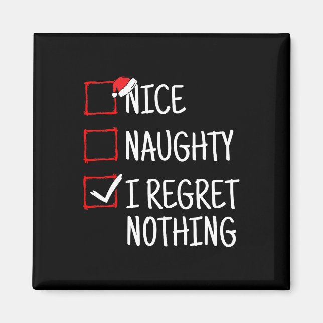 Aimant Nice Naughty Je Regrette Rien De Drôle Noël (Devant)