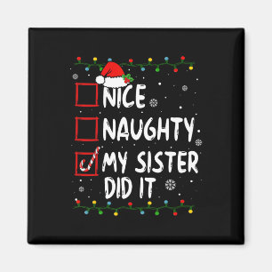 Aimant Nice Naughty Ma Soeur L'A Fait Noël Famille Garçon