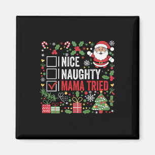Aimant Nice Naughty Mama Essaie Funny Christmas Père Noël