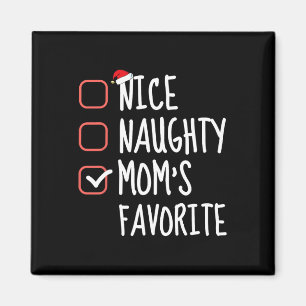 Aimant Nice Naughty Maman's Favorite Funny Christmas List