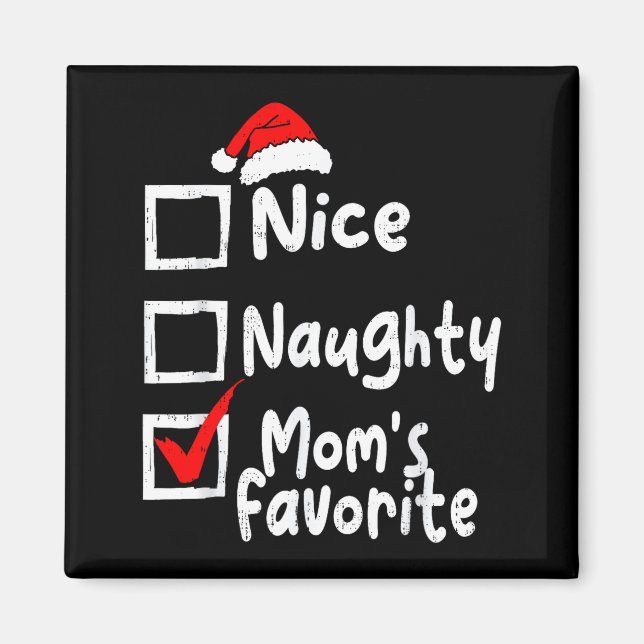 Aimant Nice Naughty Mom's Favorite Funny Christmas List F (Devant)