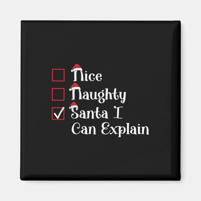 Aimant Nice Naughty Père Noël Je Peux Expliquer De Mignon (Devant)