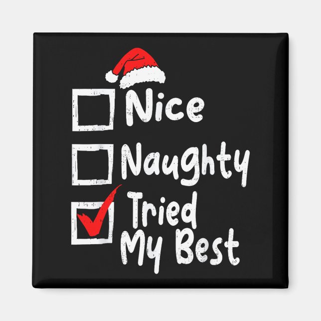 Aimant Nice Naughty Tried My Funny Christmas List Family  (Devant)