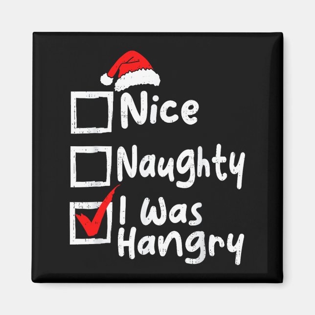 Aimant Nice Naughty Was Hungry Funny Christmas List Famil (Devant)