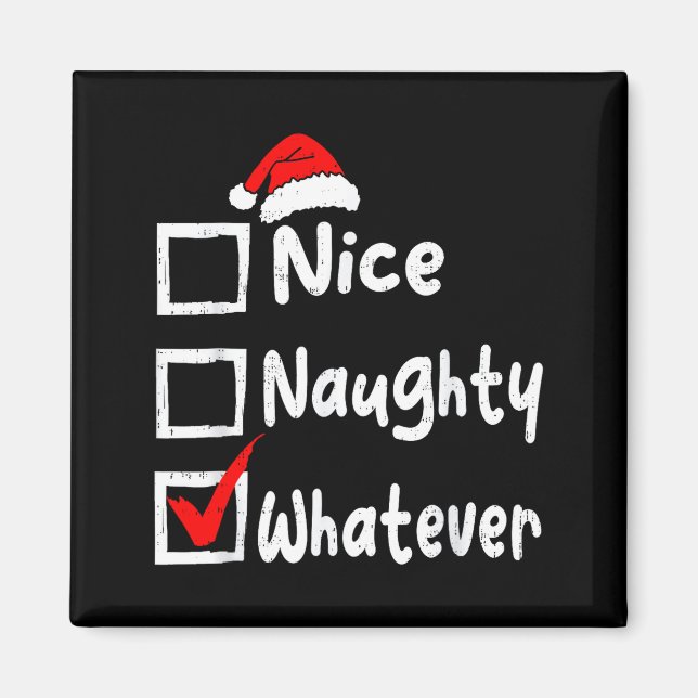 Aimant Nice Naughty Whatever Funny Christmas List Family  (Devant)
