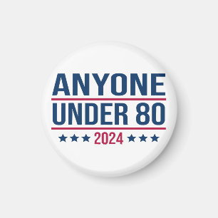 Aimant N'importe qui de moins de 80 ans 2024 Élection pré