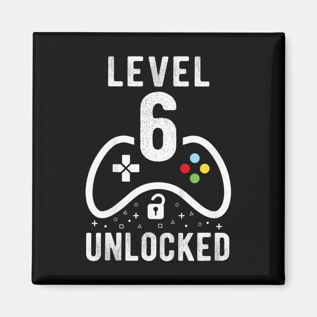 Aimant Niveau 6 Jeu vidéo déverrouillé 6e cadeau d'annive (Devant)