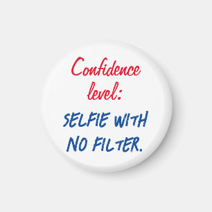 Aimant Niveau de confiance : Selfie sans filtre