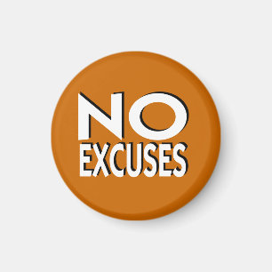 Aimant No Excusez le slogan de motivation