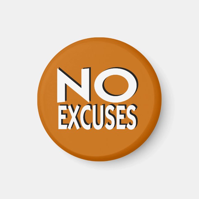 Aimant No Excusez le slogan de motivation (Devant)