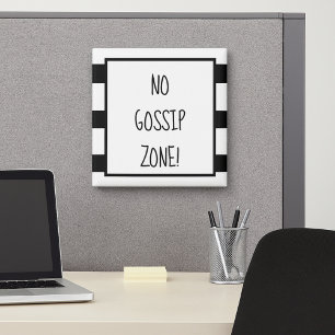 Aimant No Gossip Zone Black & White Office