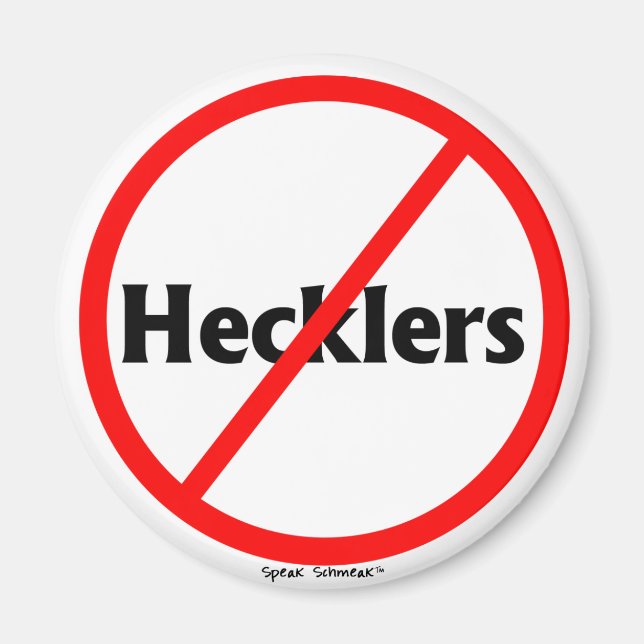 Aimant "No Hecklers" (Devant)