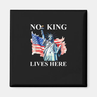 Aimant No King Lives in America Freedom Flag Patriotic