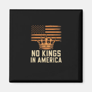 Aimant No Kings In America United States Independence Cre