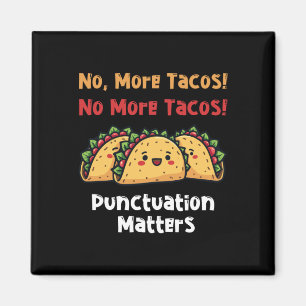 Aimant No More Tacos Ponctuation S Sticker7