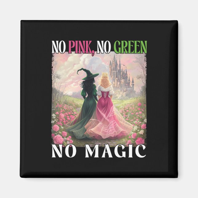 Aimant No Pink No Green No Magic Witch Halloween Femmes G (Devant)