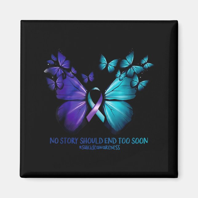 Aimant No Story Should End Too Soon Suicide Awareness But (Devant)