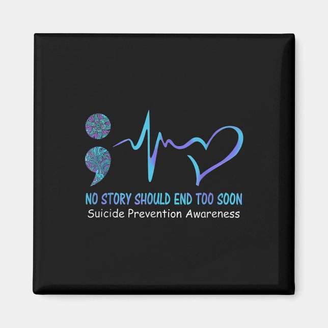 Aimant No Story Should End Too Soon Suicide Prevention (Devant)