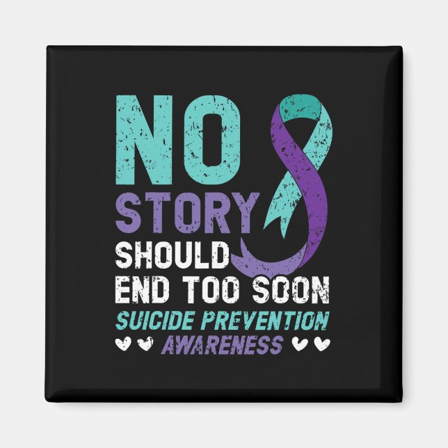 Aimant No Story Should End Too Soon Suicide Prevention (Devant)