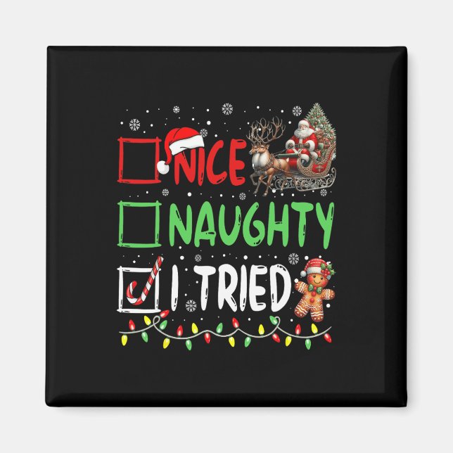 Aimant Noël drôle Nice Naughty J'ai essayé vacances Noël (Devant)