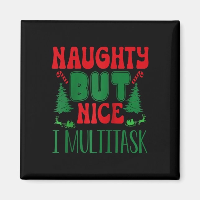 Aimant Noël Mauvais Mais Nice Je Multitâche Hiver Holi (Devant)