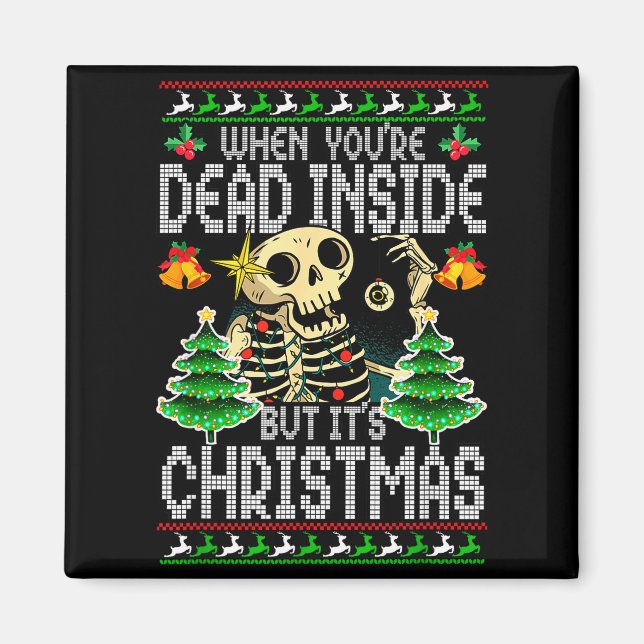 Aimant Noël quand vous êtes mort à l'intérieur mais c'est (Devant)