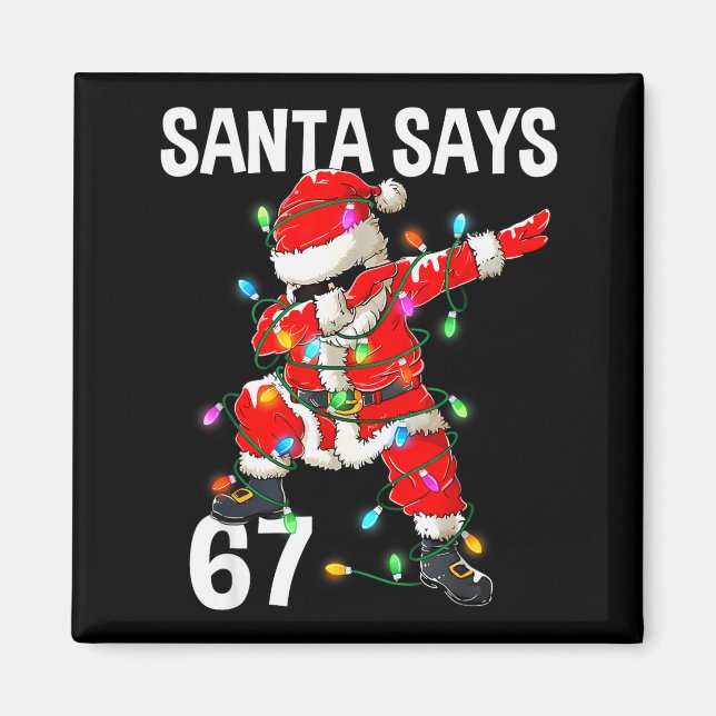 Aimant Noël Santa dit 67 Six Sept Mème Drôle Joyeux (Devant)