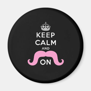 Aimant Noir drôle, rose Gardez le calme et la moustache s