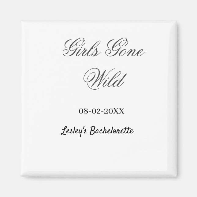 Aimant Nom de la fête de Bachelorette Girls Gone wild dat (Devant)
