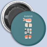 Aimant Nom personnalisé du Sushi<br><div class="desc">De délicieux sushis japonais,  nigiri et maki roll art alimentaire. Personnalisez en changeant ou en enlevant le nom.</div>