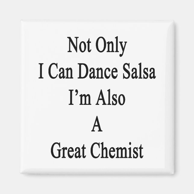 Aimant Non seulement je peux danser Salsa Je suis aussi u (Devant)