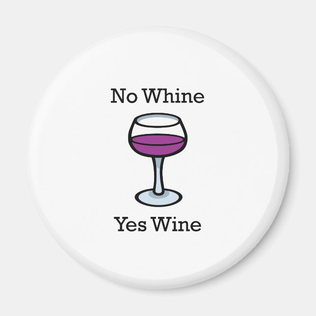 Aimant Non Whine Oui Vin Drôle Design (Devant)