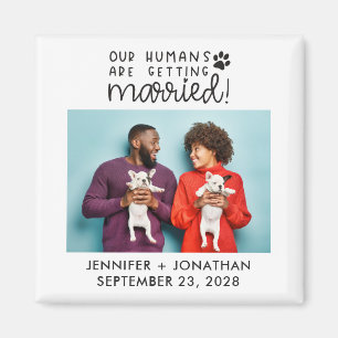 Aimant Nos humains se marier photo de chien enregistrer l