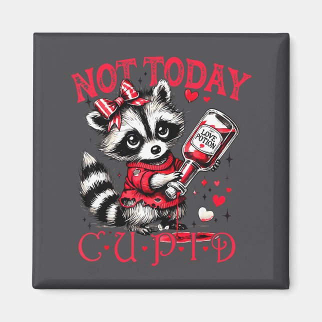 Aimant Not Today Cud Funny Raccoon Valentines Day Cute Ki (Devant)