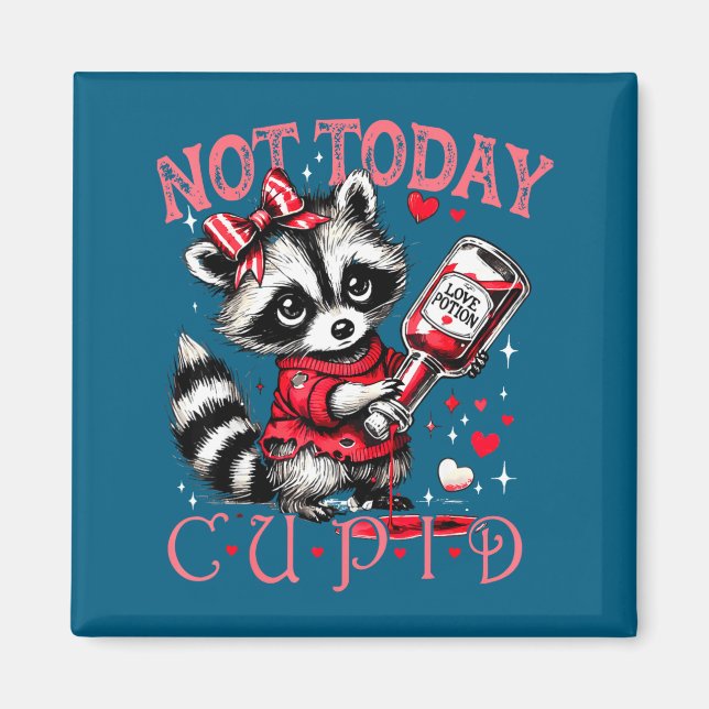 Aimant Not Today Cud Funny Raccoon Valentines Day Cute Ki (Devant)