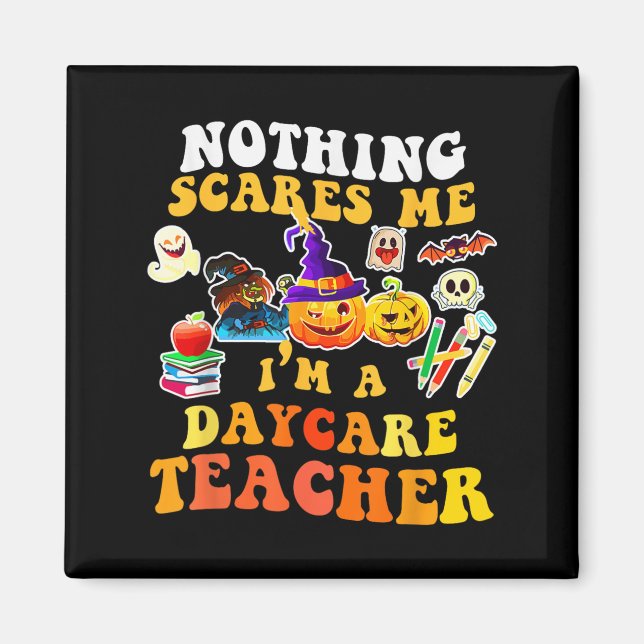 Aimant Nothing Es Me I'm A Daycare Teacher You Can't Hall (Devant)