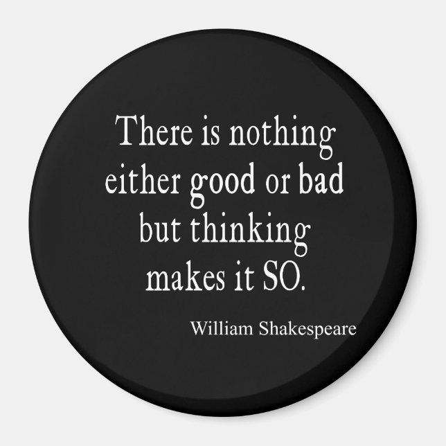 Aimant Nothing Good or Bad Thinking Shakespeare (Devant)