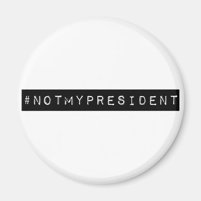 Aimant #notmypresident (Devant)