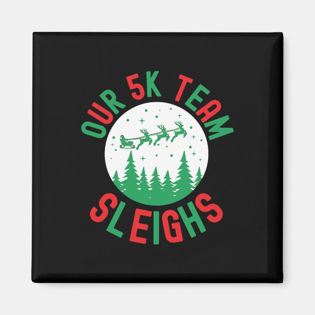 Aimant Notre 5k Team dort Drôle Humour de Noël (Devant)