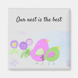 Aimant Notre nid est le meilleur