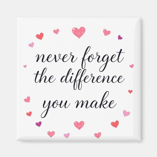 Aimant N'Oubliez Jamais La Différence Que Vous Faites, Me (Devant)