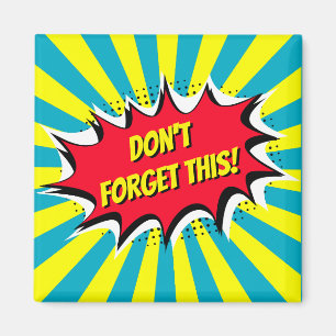 Aimant N'oubliez pas ce style comique