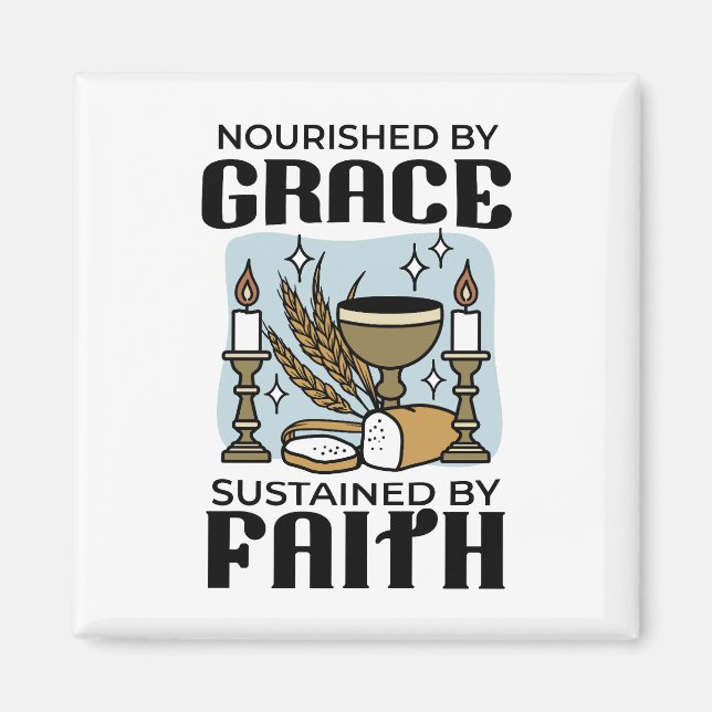 Aimant Nourished by Grace, Sustained by Faith Design (Devant)