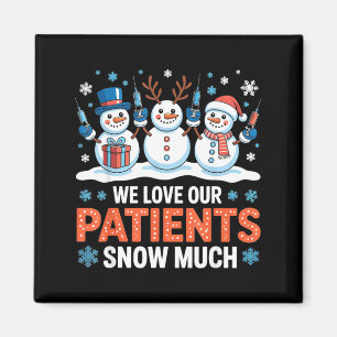 Aimant Nous aimons nos patients Snow Much Funny Snowman C