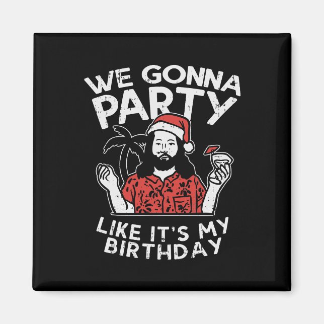 Aimant Nous allons faire la fête comme mon anniversaire J (Devant)