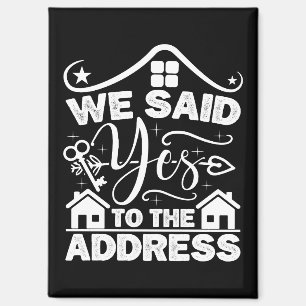 Aimant Nous Avons Dit Oui À L'Adresse Nouveau Propriétair