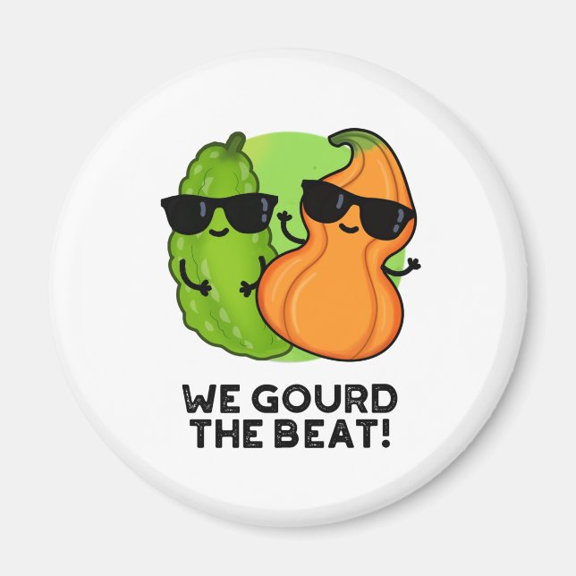 Aimant Nous Avons Gourdi Le Beat Funny Veggie Pun (Devant)