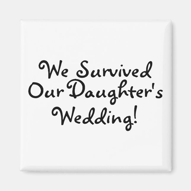 Aimant Nous avons survécu à nos filles Mariage (Devant)