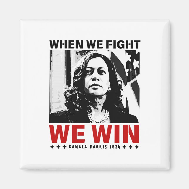 Aimant Nous Combattons Nous Gagnons 2024 Kamala Harris Po (Devant)